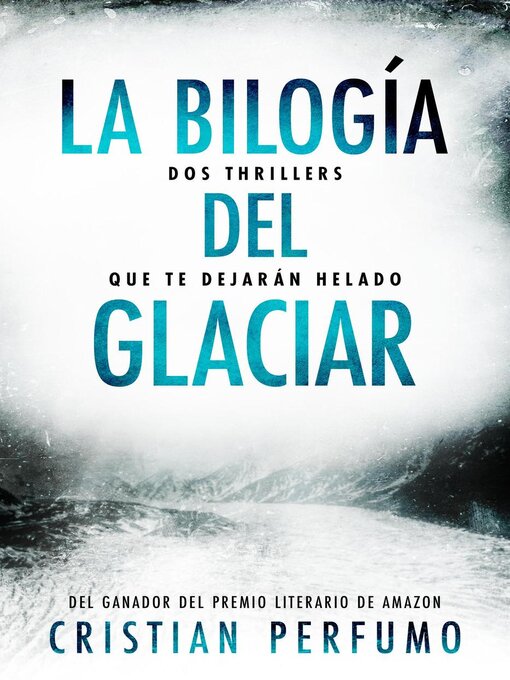 Title details for La bilogía del glaciar by Cristian Perfumo - Available